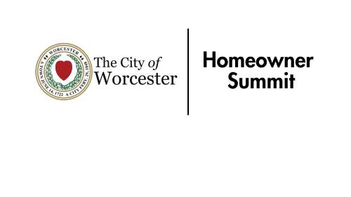 City of Worcester Inaugural Homeowner Summit