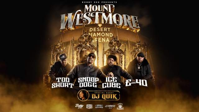 MOUNT WESTMORE - SNOOP DOGG - ICE CUBE - E-40 - TOO SHORT - & More!