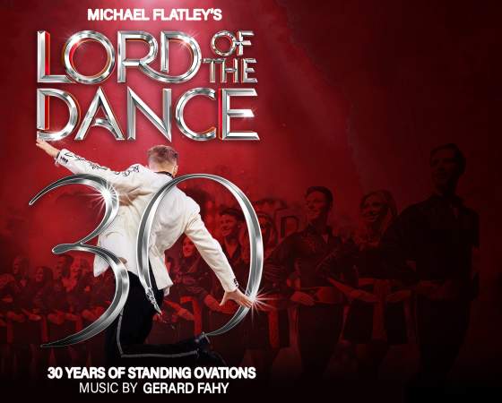 Lord of The Dance - 30th Anniversary