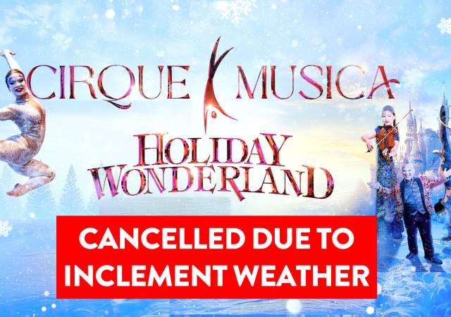 Cirque Musica Cancelled
