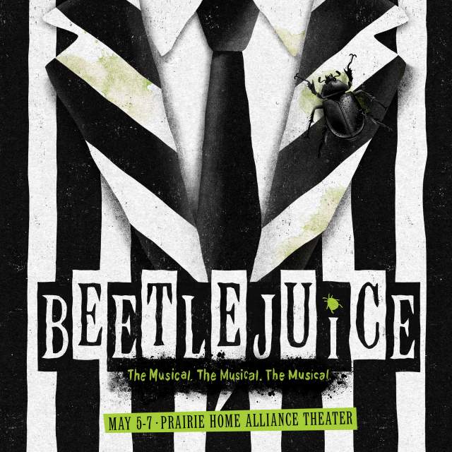 Beetlejuice - The Musical, The Musical, The Musical - Prairie Home Alliance Theater - May 5-7, 2026
