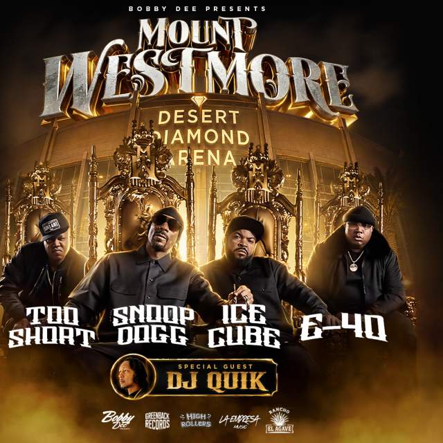 MOUNT WESTMORE - SNOOP DOGG - ICE CUBE - E-40 - TOO SHORT - & More!