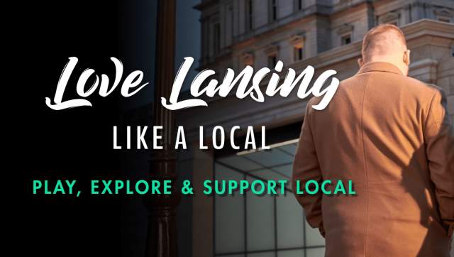 Love Lansing Like a Local | Play, Explore, Support Local