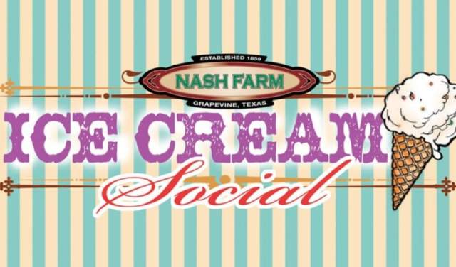 Graphic for Ice Cream Social at Nash Farm in Grapevine, Texas