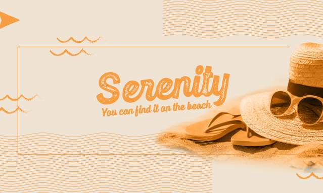 Light orange-tinted banner with a sun hat and flip flops. Text reads, "Serenity. You can find it on the beach."