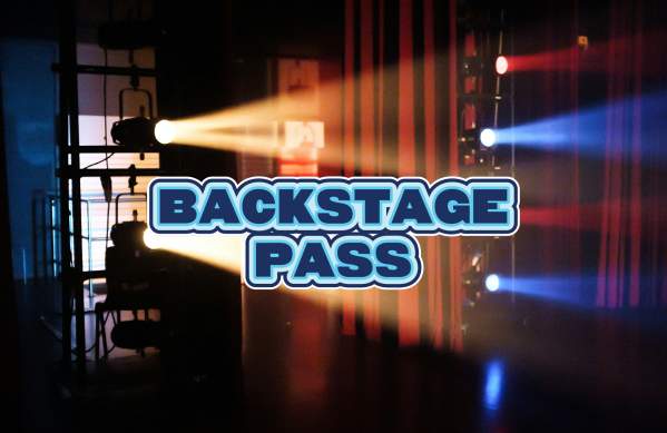 Graphic Words "Backstage Pass" on top of a photo of stage lights shining backstage.