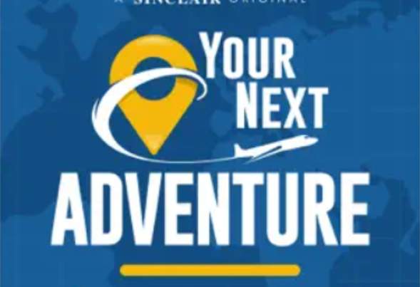 The cover image of the "Your Next Adventure" podcast including the title Your Next Adventure, A Sinclair Original. With images below it of a passport and airline tickets