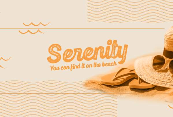 Light orange-tinted banner with a sun hat and flip flops. Text reads, "Serenity. You can find it on the beach."