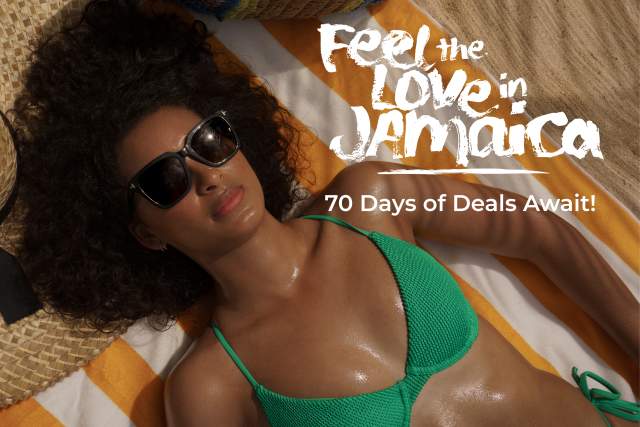 A lady in a green bikini and sunglasses lays back on an orange striped towel. The headline reads 'Feels the Love in Jamaica: 70 Days of Deals Await!'