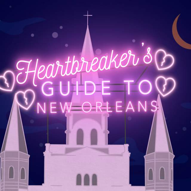 Heartbreaker's Guide to New Orleans