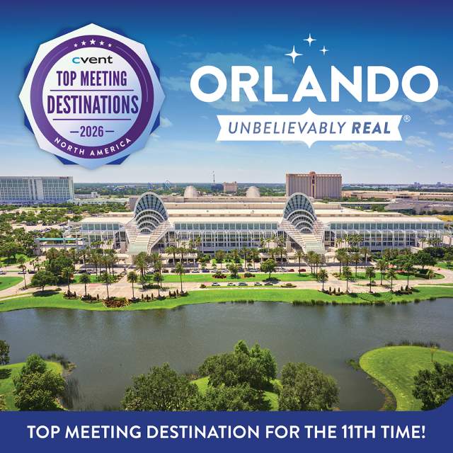 2026 Cvent Top Destination Graphic, A wide aerial image captures the Orange County Convention Center with surrounding roadways, greenery, and water features, paired with large “Orlando Unbelievably Real” branding and a Cvent 2026 Top Meeting Destinations North America badge.