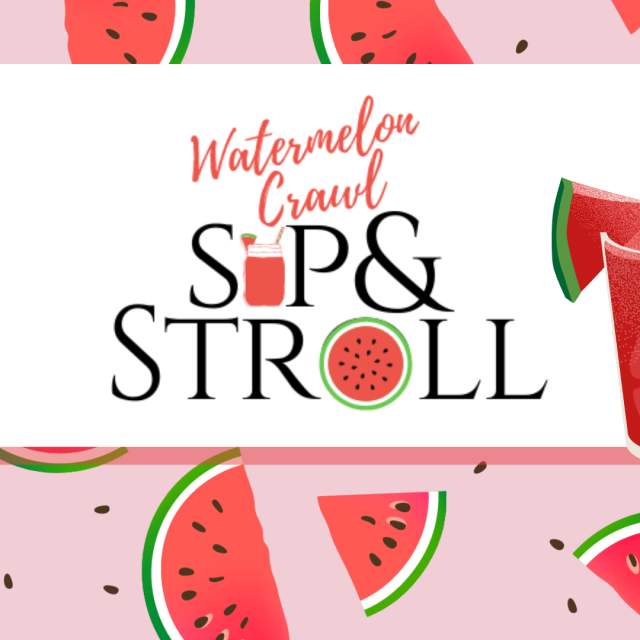 Watermelon Crawl Sip & Stroll