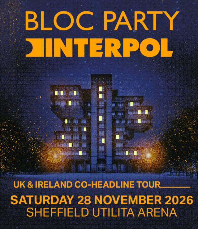 Bloc Party & Interpol 2026