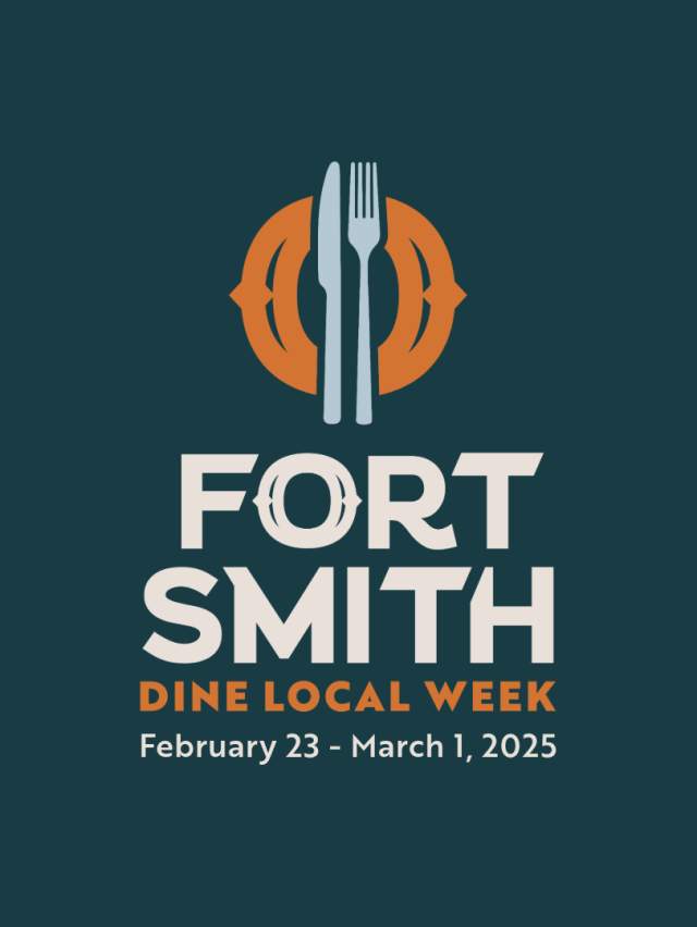 Fort Smith Dine Local Week February 23 - March 1, 2025
