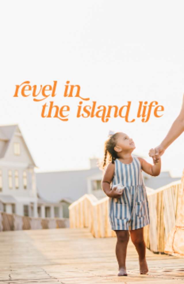 Revel in the island life