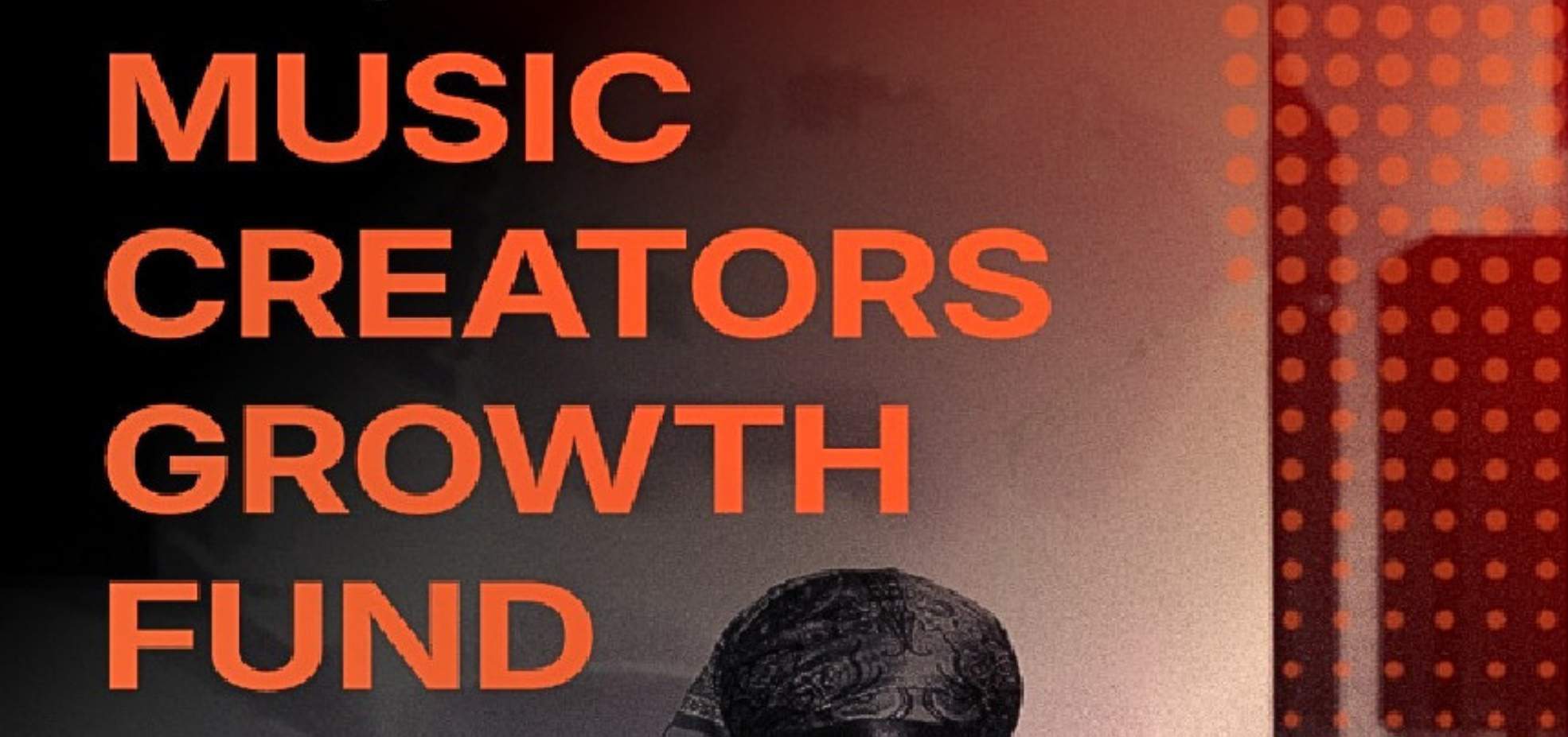 The Music Growth Creators Fund in orange text