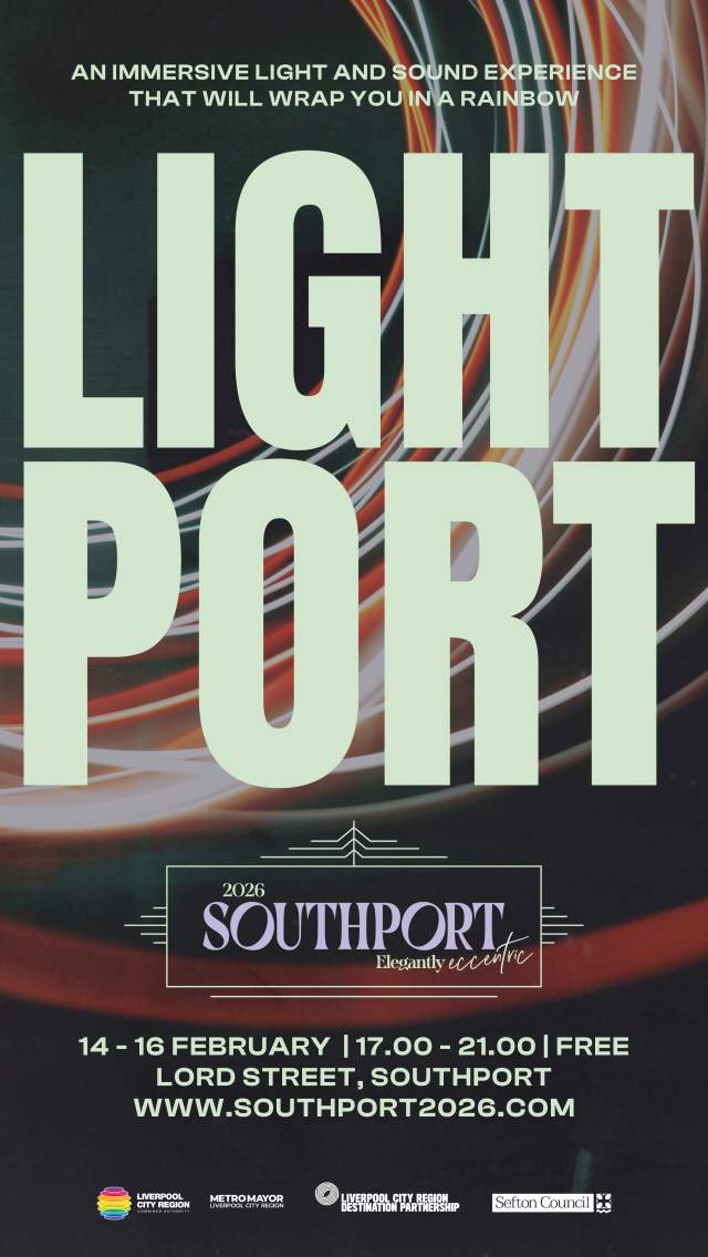 Poster reads: Lightport 14 - 16 February 17:00 - 21:00, Free, Lord Street Southport, southport2026.com