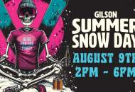Gilson Summer Snow Day!