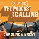 Gatlinburg Launches Official Podcast, “Gatlinburg: The Podcast is Calling” — First Episode Now LIVE
