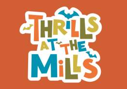 Thrills at the Mills
