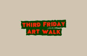 Third Friday Art Walk