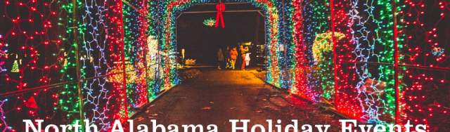 North Alabama Holiday Events 2022 | Christmas Lights & Santa