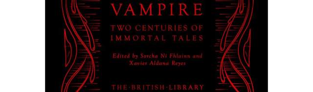 Visions of the Vampire – an anthology of immortal tales is