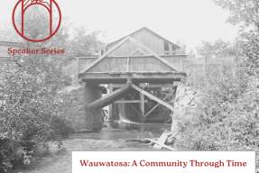 Wauwatosa: A Community Through Time | Wauwatosa Public Library
