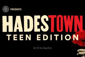 Hadestown Teen Edition