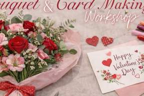 Valentine’s Bouquet & Card Making Workshop