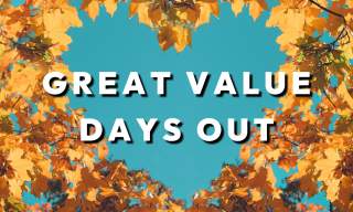 Great Value Days Out