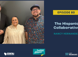 The Hispanic Collaborative - Joshing Around Milwaukee (Episode 80)