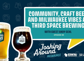 Community, Craft Beer and Milwaukee Vibes at Third Space Brewing (Episode 96)