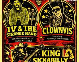IV and the Strange Band, Clownvis, King Sick-a-Billy Oddballs & Outlaws Tour