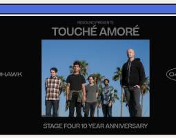 Touché Amoré: Stage Four 10 Year Anniversary