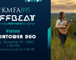 KMFA Offbeat Concert Series: Moontower Duo - Vistas