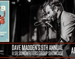 Dave Madden's 9th Annual 11:59 Songwriting Group Showcase