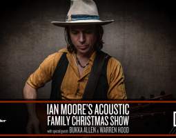 Ian Moore's Acoustic Family Christmas Show
