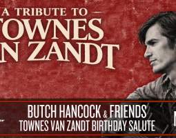 A Townes Van Zandt Birthday Salute