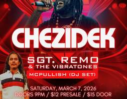 Chezidek + Sgt. Remo & the Vibratones + McPullish