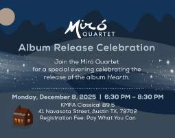 Miró Quartet Holiday Album Release Party: Celebrating HEARTH