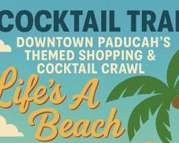 Downtown Paducah's Themed Shopping & Cocktail Crawl