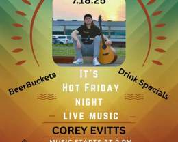 Hot FRIDAY Night Live Music with Corey Evitts!