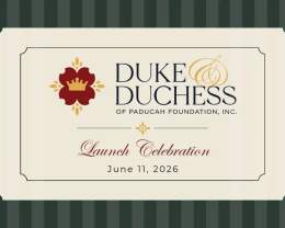 Duke & Duchess of Paducah Foundation, Inc. Launch Celebration