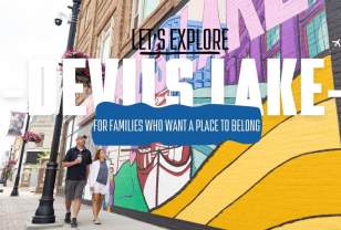 Devils Lake, North Dakota  |  Not Just a Place to Live — A Place to Belong