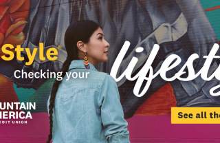 Picture of a woman in front of a mural with the words Make MyStyle checking your lifestyle. See all the benefits. Insured by NCUA. Mountain America Credit Union