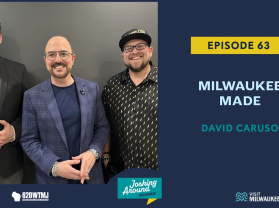 Milwaukee Made - Joshing Around Milwaukee (Episode 63)