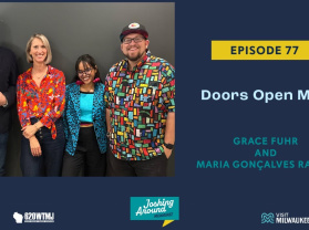 Doors Open MKE - Joshing Around Milwaukee (Episode 77)