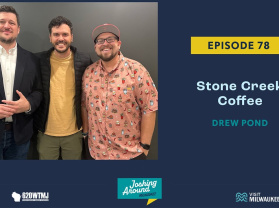 Stone Creek Coffee - Joshing Around Milwaukee (Episode 78)