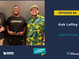 LeRoy Butler - Joshing Around Milwaukee Episode 84